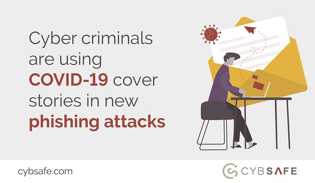 Cyber criminals are using COVID-19 cover stories in new phishing ...